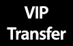 Transfert VIP
